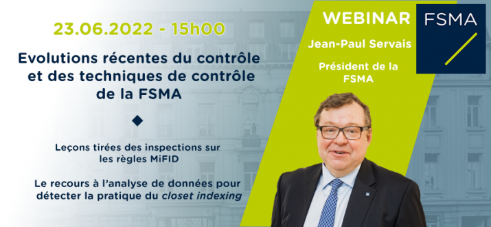 Webinaire : Evolutions récentes dans le cadre du contrôle et des techniques de contrôle de la FSMA Webinaire : Evolutions récentes dans le cadre du contrôle et des techniques de contrôle de la FSMA