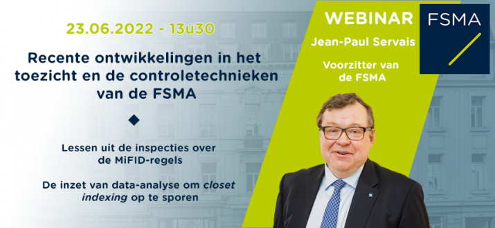 Webinar: Recente ontwikkelingen in het toezicht en de controletechnieken van de FSMA Webinar: Recente ontwikkelingen in het toezicht en de controletechnieken van de FSMA